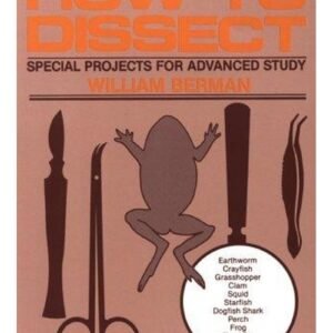 How to Dissect | Authored by William Berman | Paperback | 4th edition | Published by Fireside