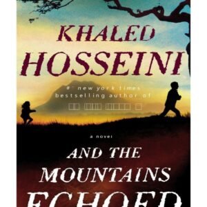And Mountains Echoed Paperback English by Khaled Hosseini - 1-Apr-14